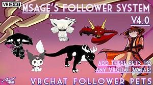 MSage's Follower Pet System v4.0  for VRChat Avatars (Base System)