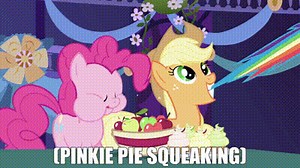 (Pinkie Pie squeaking)