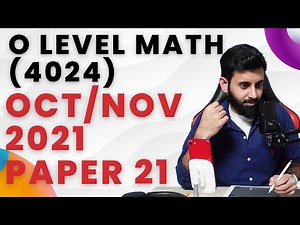 O level Math | Oct/Nov 2021 Paper 21