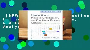 [NEW RELEASES] Introduction to Mediation, Moderation, and Conditional Process Analysis, Second