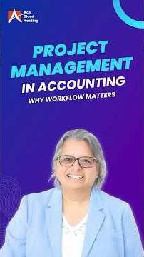 Project Management in Accounting: Why Workflow Matters