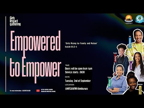 Girls Impact Gathering-Girls rising for Family & Nation (Isaiah 61:3-4) With Apostle Mignonne Kabera