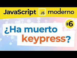 6 GUÍA COMPLETA: Eventos de Teclado en JavaScript: KEYDOWN, KEYUP y KEYPRESS 🚀 + 2 ACTIVIDADES