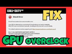 Fix "GPU is Detected as Overclocked" in Call of Duty | DirectX Error Solution