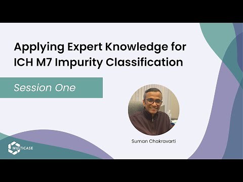 Applying Expert Knowledge for ICH M7 Impurity Classification - Session 1