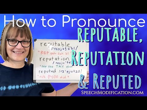 How to Pronounce Reputable, Reputation and Reputed