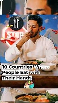 Cultural Food Secrets: Hand-Eating in 10 Countries 🕉️