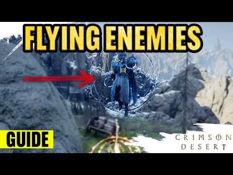 How to Eliminate Flying Ice Enemies in Crimson Desert