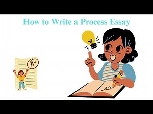How to Write a Process Essay