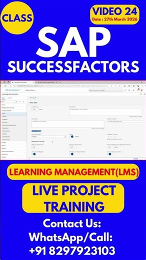 SAP SuccessFactors LMS Training Online Tutorial Class 24 27th March 2026 #sapsuccessfactorstraining