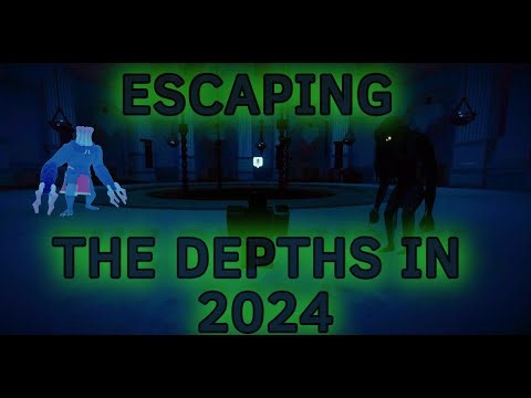 How To Escape The Depths in 2024 (Tutorial)