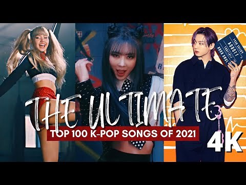 (TOP 100) K-POP SONGS OF 2021 | END OF YEAR CHART