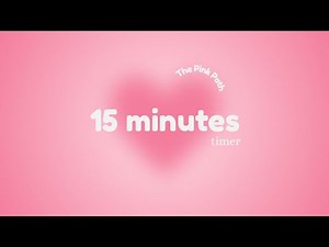 15-Minute Pink Timer 🌸 Soft Music for Your Morning Routine & Focus