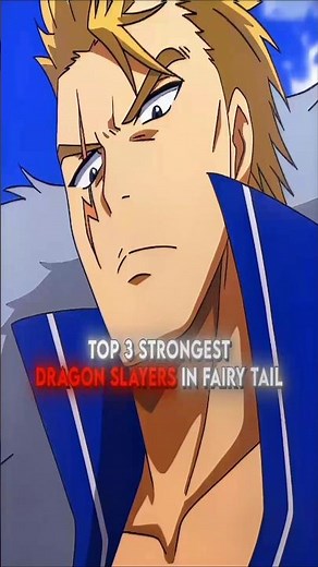 Top 3 strongest dragon slavers in fairy tale 🐉🔮| #anime #viralshort #dragonslayers