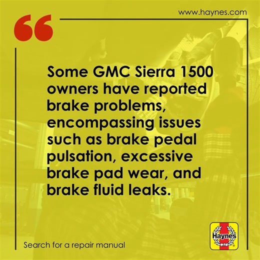 Several GMC Sierra 1500 owners encountered brake troubles, including...