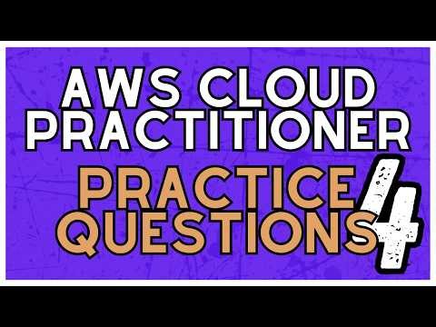 AWS Cloud Practitioner Practice Questions Part 4