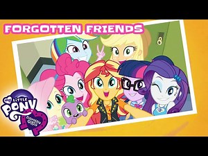 My Little Pony - Equestria Girls - Forgotten Friends