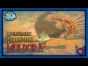Zelda: Tears Of The Kingdom | Localización de los 4 MOLDORAS y recompensa por matarlos a TODOS