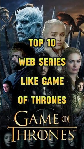 Top 10 Web Series like Game of Thrones