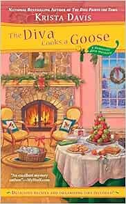 The Diva Cooks a Goose (A Domestic Diva Mystery)