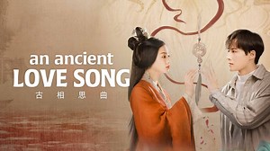 An Ancient Love Song Episode 1– Download APP to Enjoy Now!