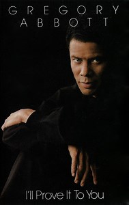 Gregory Abbott - I'll Prove It To You