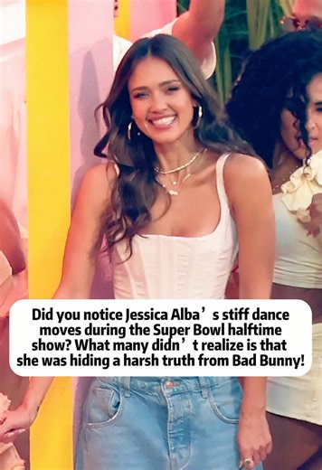 Did you notice Jessica Alba' s stiff dance moves during the Super Bowl halftime show? What many didn' t realize is that she was hiding a harsh truth from Bad Bunny!#usa #NFL #superbowl #badbunny #jessicaalba