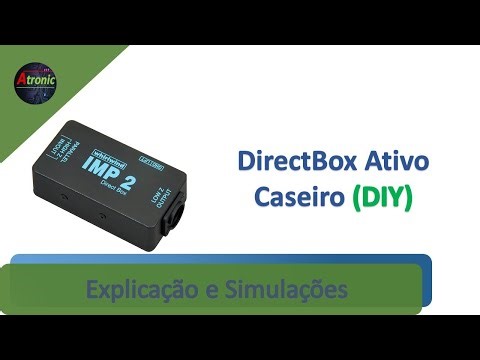 Direct Box Ativo Caseiro ( DIY ) - Explicação Geral e Simulação.