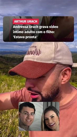 Andressa Urach e o polêmico vídeo íntimo com filho