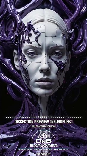 DnB Explorer - Dissection [Neurofunk] 💀🔩 *PREVIEW*