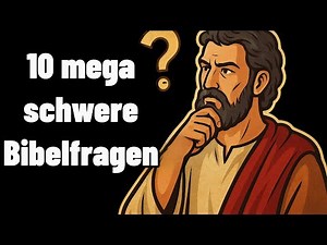 "10 tough Bible questions - Are you a true Bible scholar?"