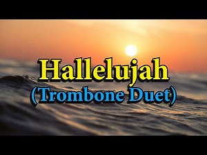 "Hallelujah" - Beautiful EASY version for TROMBONE DUET (Sheet Music)
