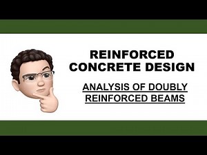 REINFORCED CONCRETE DESIGN | ANALYSIS OF DOUBLY REINFORCED BEAMS