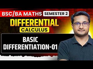Differential Calculus: Basic Differentiation-01 | BSc BA Math Semester 2 MJC or MIC | By Thakur Sir