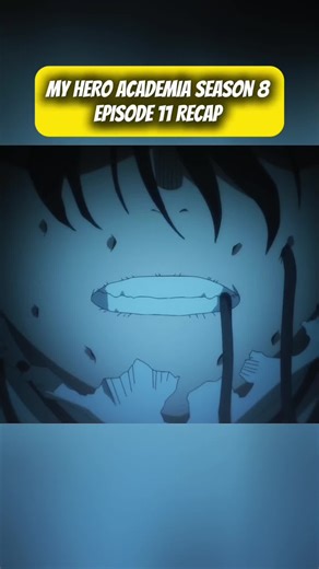 MY HERO ACADEMIA SEASON 8 EPISODE 11 RECAP 🔥#anime #animerecommendations #myheroacademia