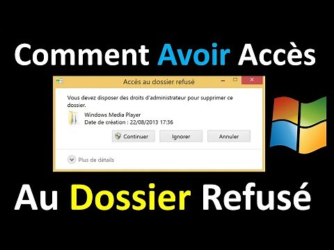 COMMENT CORRIGER L'ERREUR "ACCES AU DOSSIER REFUSE" DANS WINDOWS 10 / 11