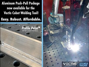 Aluminum Push-Pull Package - Vectis Cobot Welding Tool