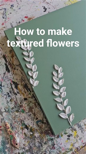 How to make textured flowers #texturedart