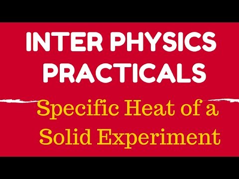physics practical specific heat of a solid experiment video