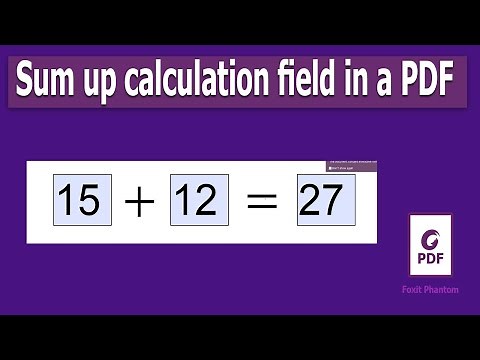 How to create Sum up calculation field in a PDF Document using Foxit PhantomPDF