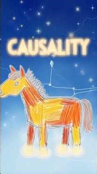 Why Did That Happen? A Horse Explains Causality