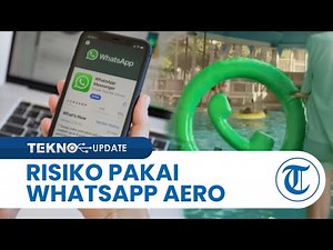 Risiko Pakai WhatsApp Aero atau Versi MOD Sembarangan, Keamanan & Kelancaran Aplikasi Tak Terjamin