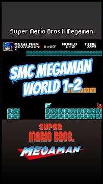 Super Mario Crossover 3 Megaman World 1-2 #mariobros
