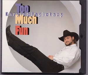 Daryle Singletary - Too Much Fun