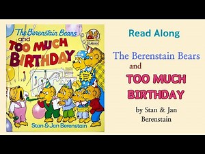 The Berenstain Bears and Too Much Birthday Readaloud l 줄거리요약