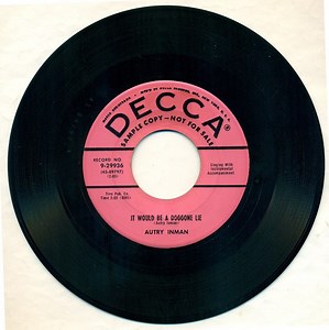 Autry Inman - It Would Be A Doggone Lie / Be Bop Baby