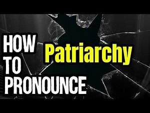 How To Pronounce Patriarchy? (CORRECTLY) Meaning & Pronunciation