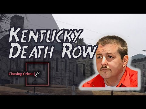 Kentucky Death Row: The DARK History