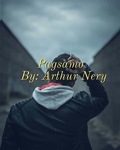 Pagsamo song lyrics / ARTHUR NERY