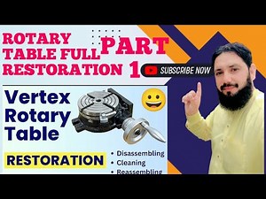 Rotary Table Restoration Part 1 | Complete Disassembly, Cleaning & Rust Removal 🔧✨